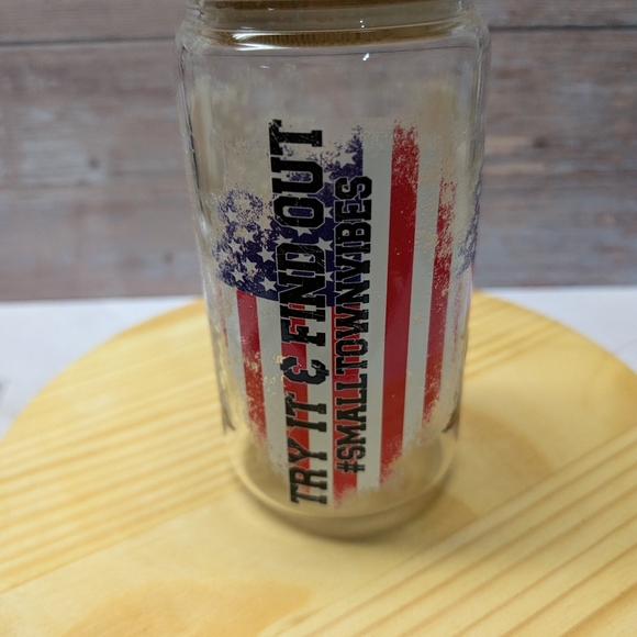 16 oz. Clear glass tumbler with. Try it and find out #smalltown vibes - Picture 2 of 4
